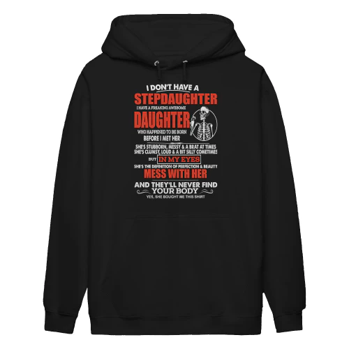 I Don't Have A Stepdaughter I Have A Freaking Awesome Daughter Skull