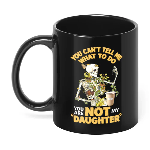 You Can't Tell Me What To Do You Are Skull