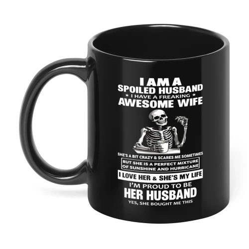 I Am A Spoiled Husband Skull