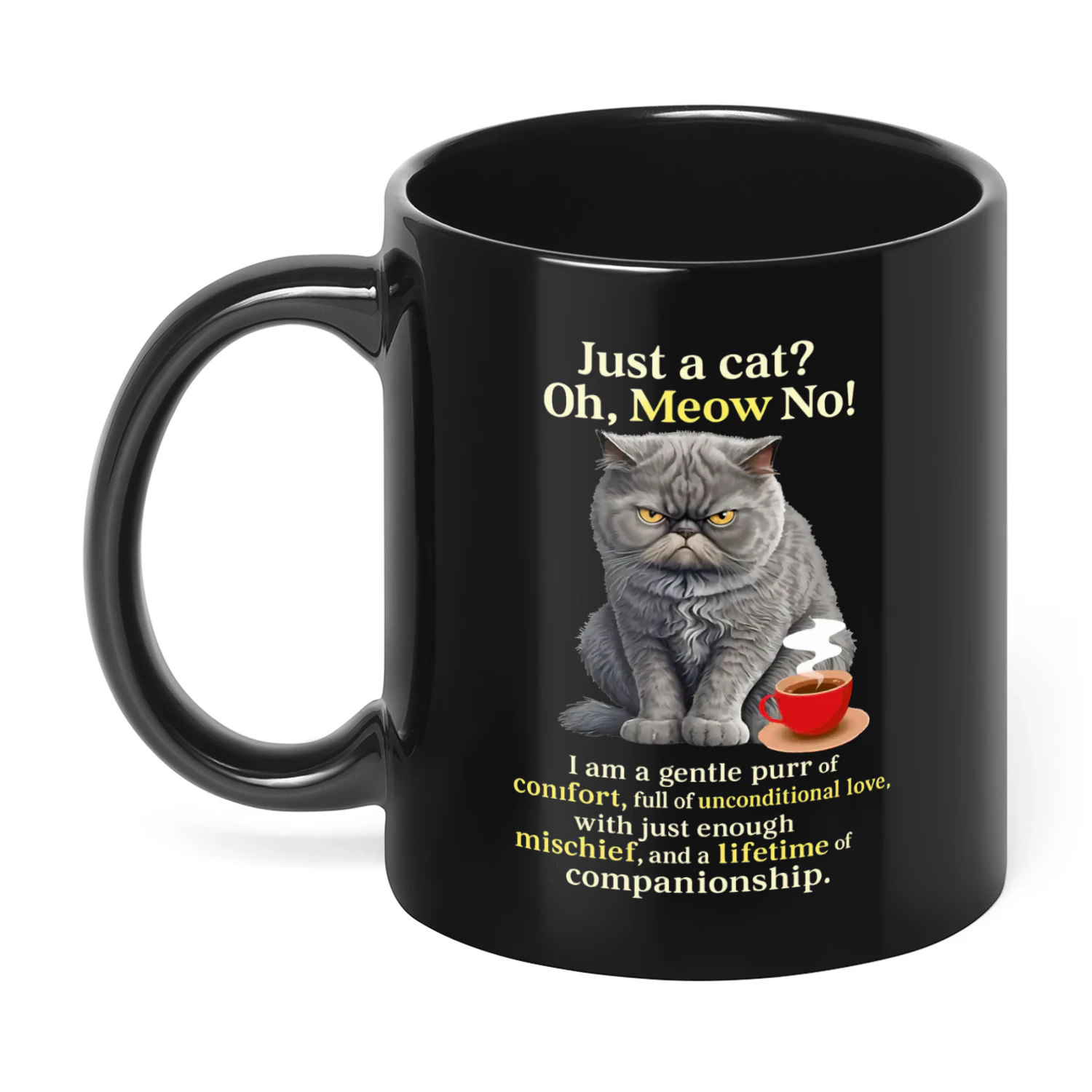 Just A Cat Oh Meow No I Am A Cat