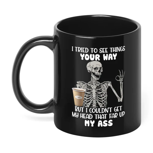 I Tried To See Things Your Way But Skull