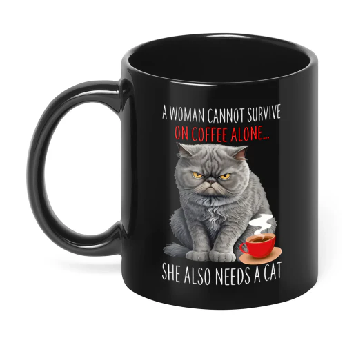 A Woman Cannot Survive On Coffee Cat