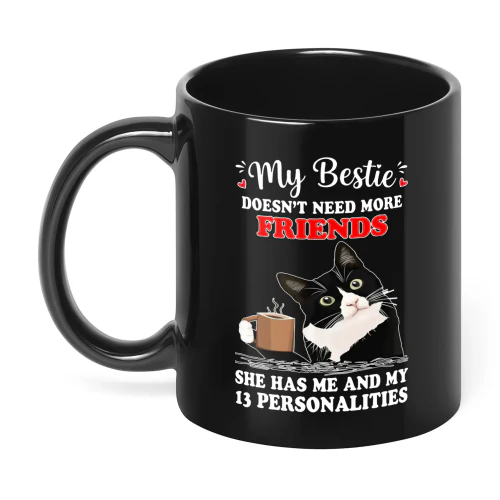My Bestie Doesn't Need More Friends Cat