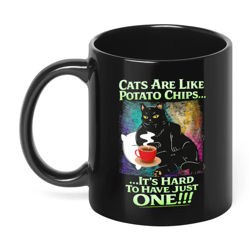 Cats Are Like Potato Chips It's Hard Cat