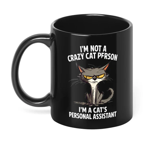 I'm Not A Crazy Cat Person Cat