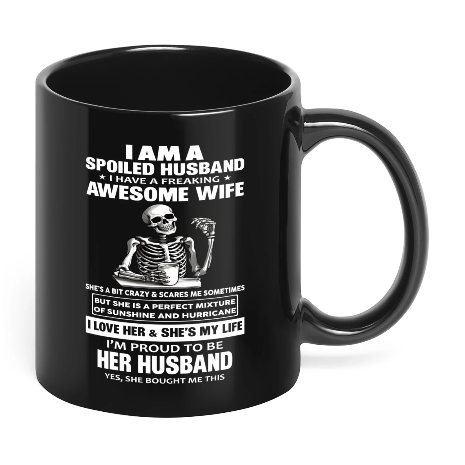 75 I Am A Spoiled Husband