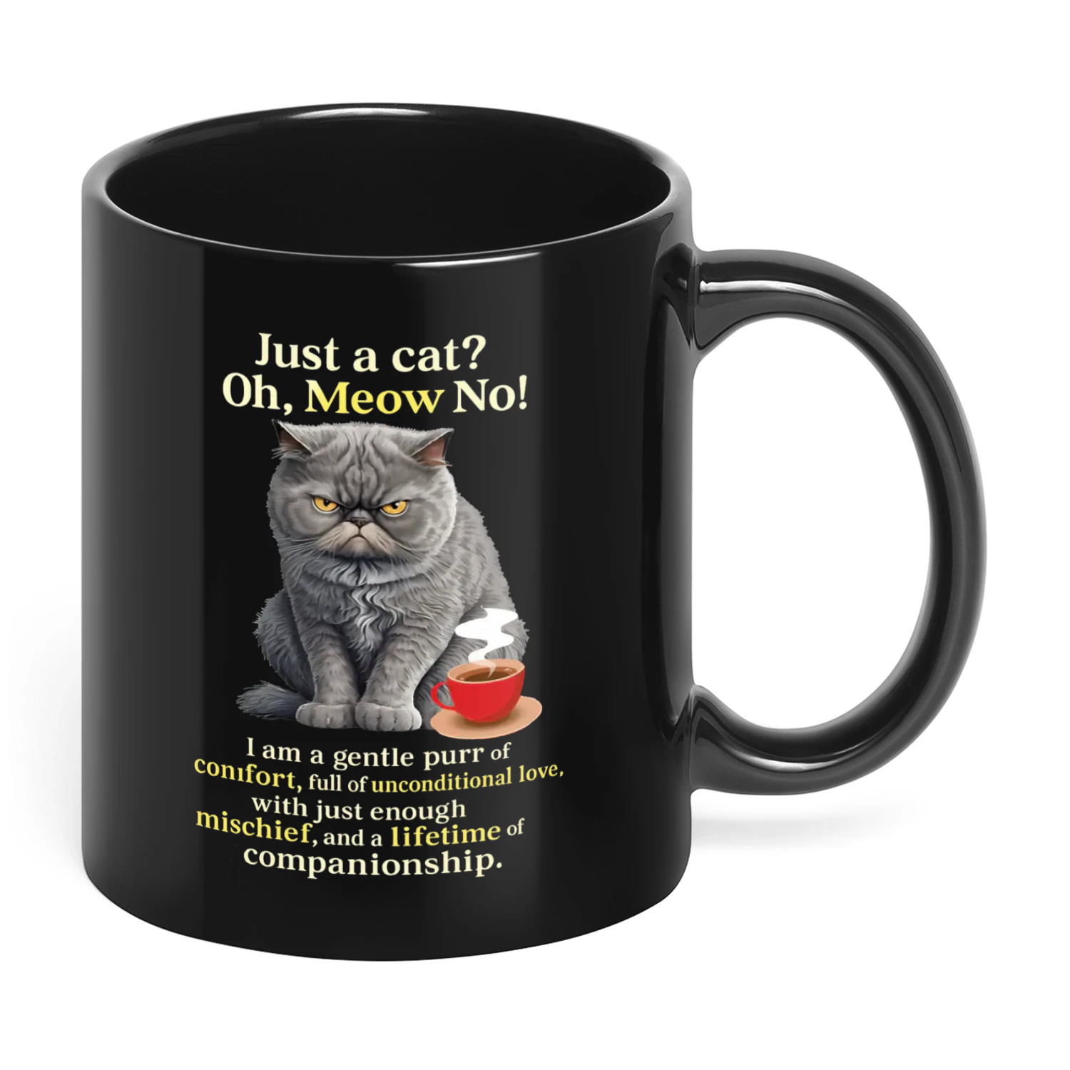 Just A Cat Oh Meow No I Am A Cat