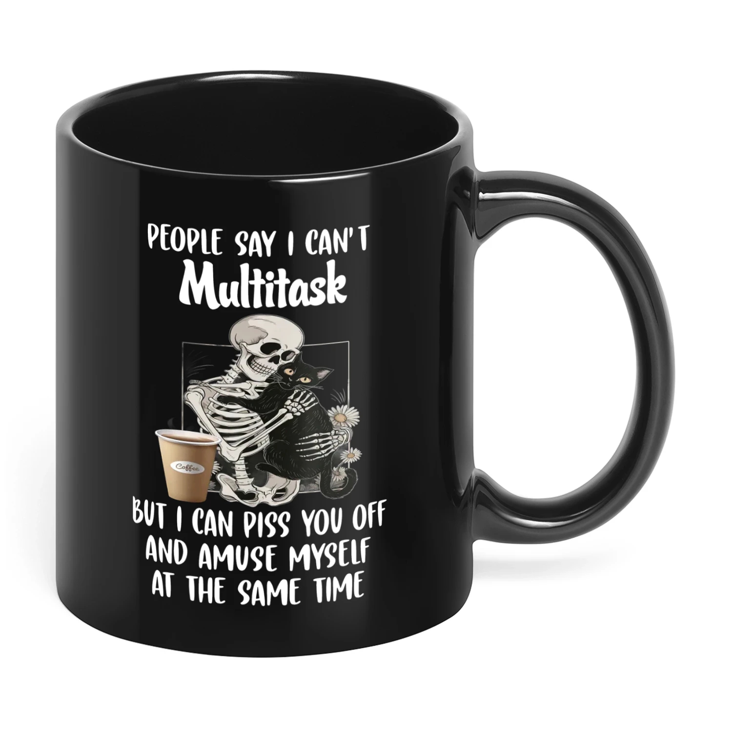 People Say I Can't Multitask But I Can Skull