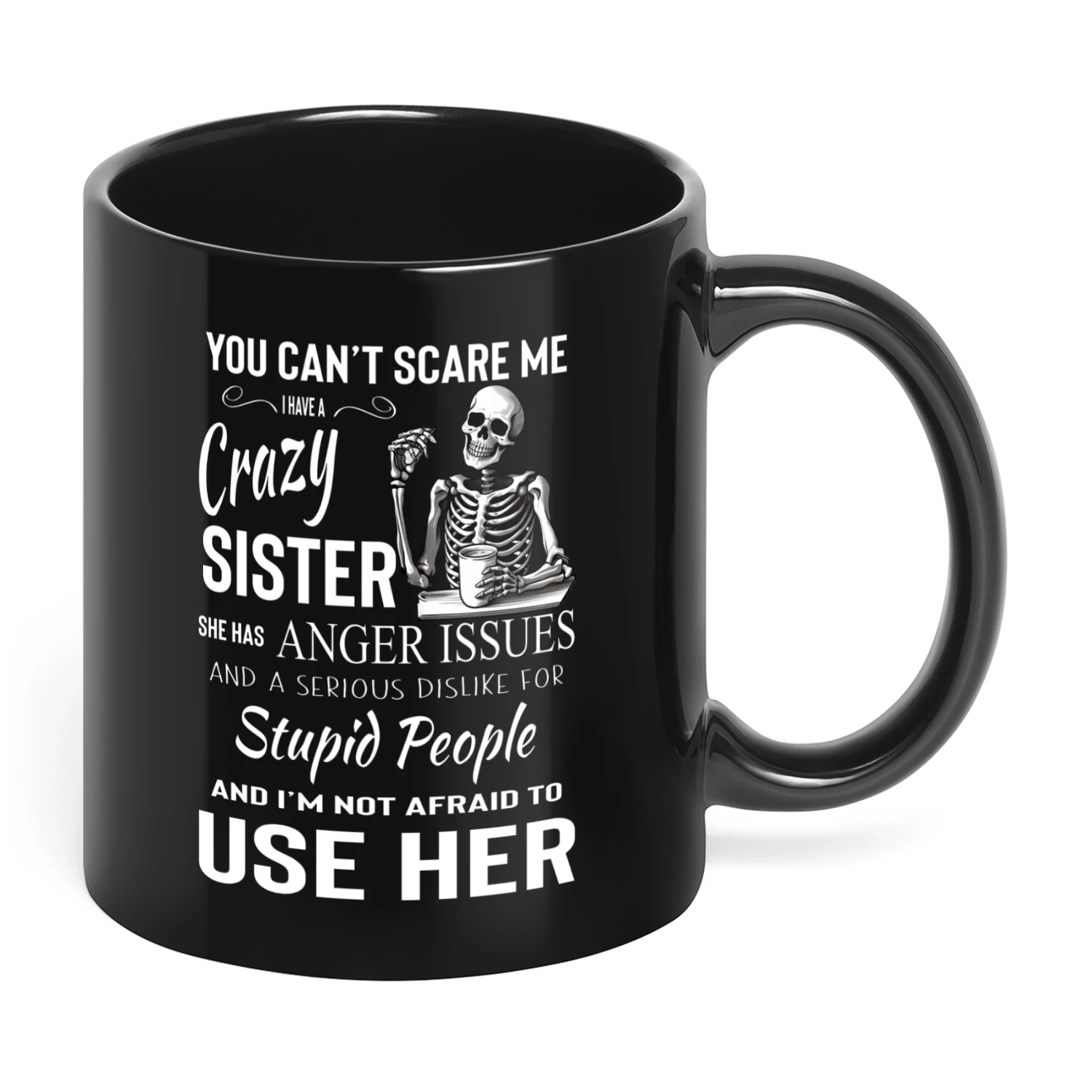 72 You Can't Scare Me I Have A Crazy Sister