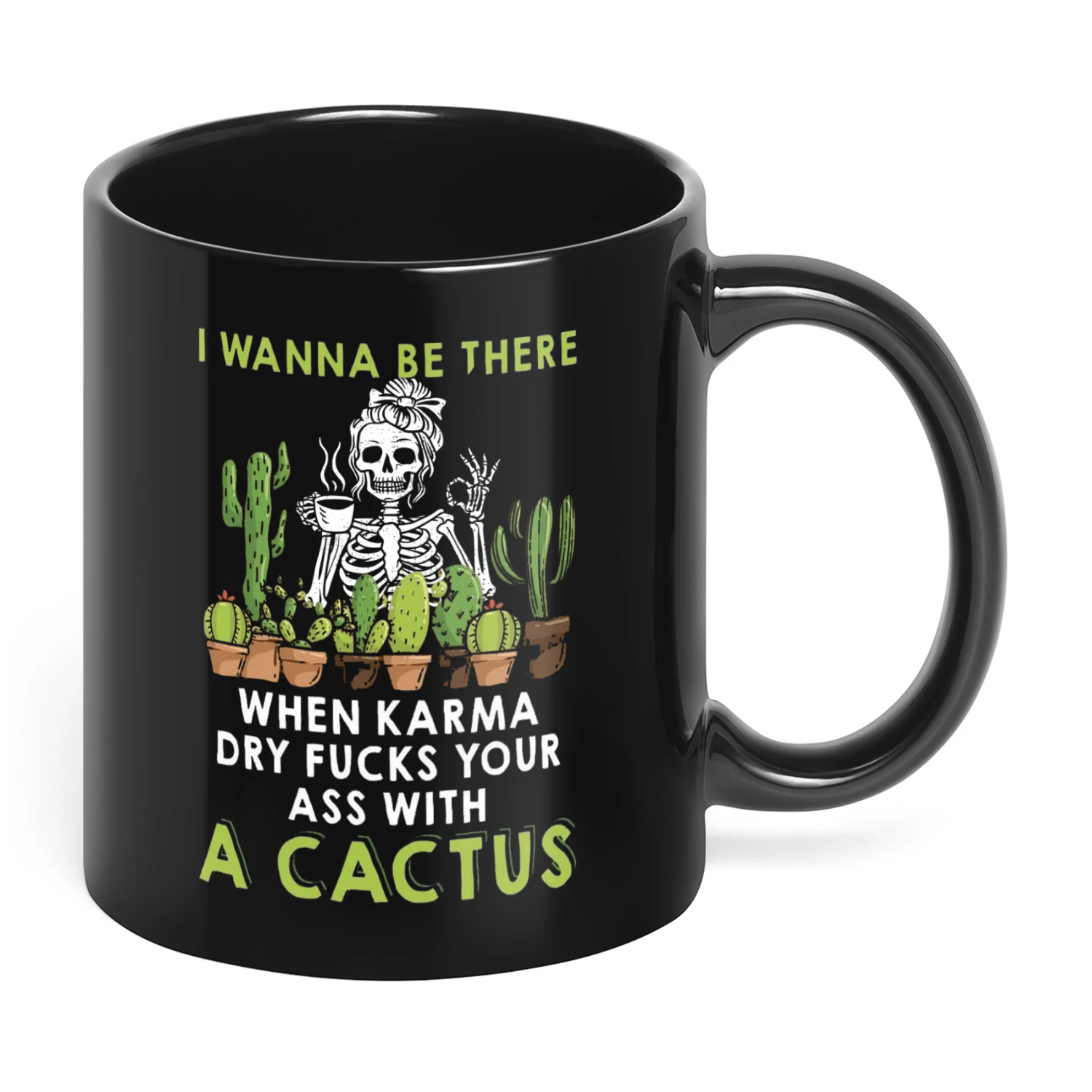 I Wanna Be There When Karma Dry Skull