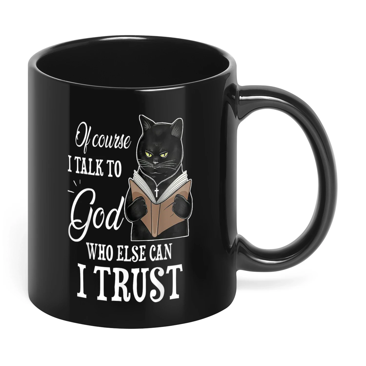 53 Of Course I Talk To God Cat
