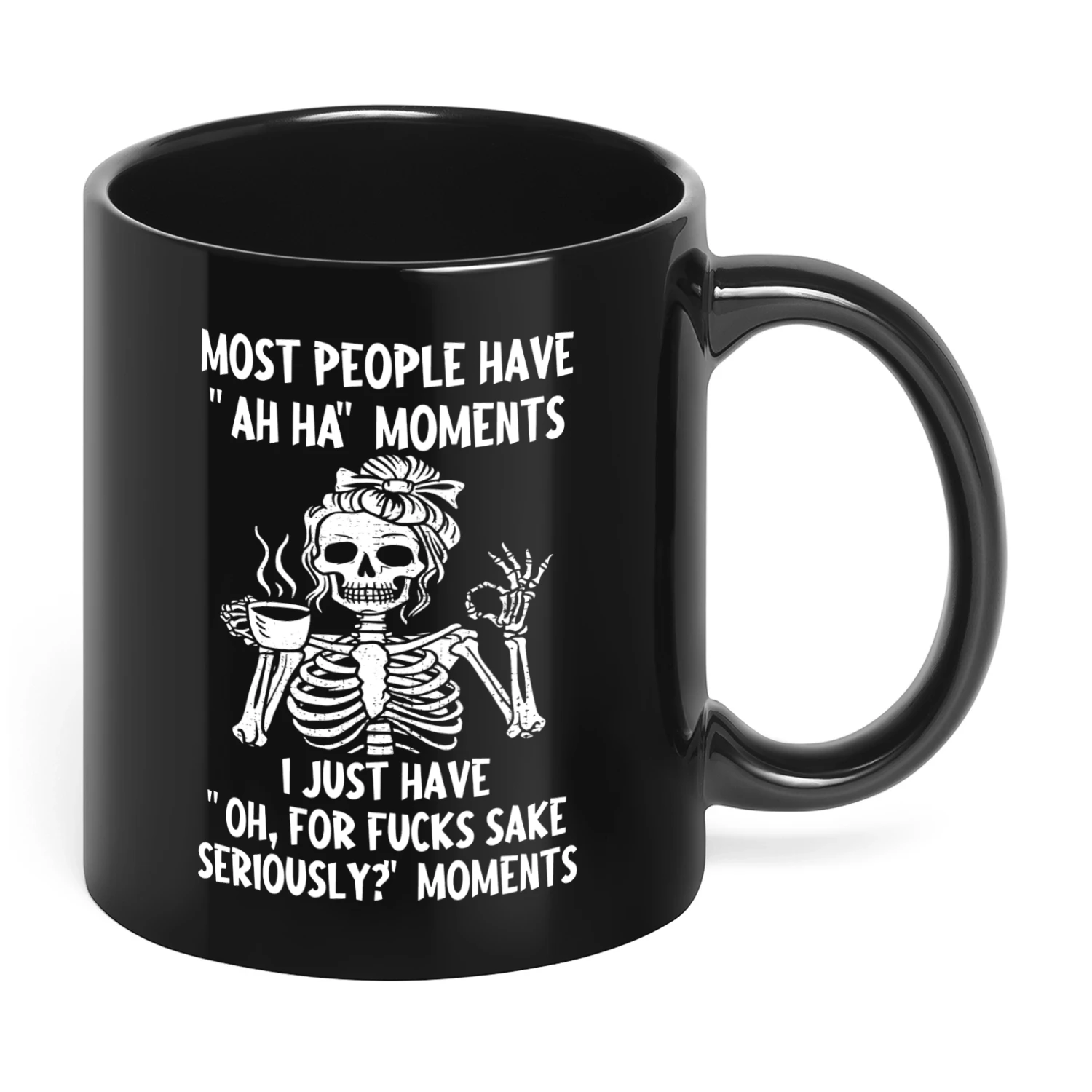 Most People Have Ah Ha Moments Skull