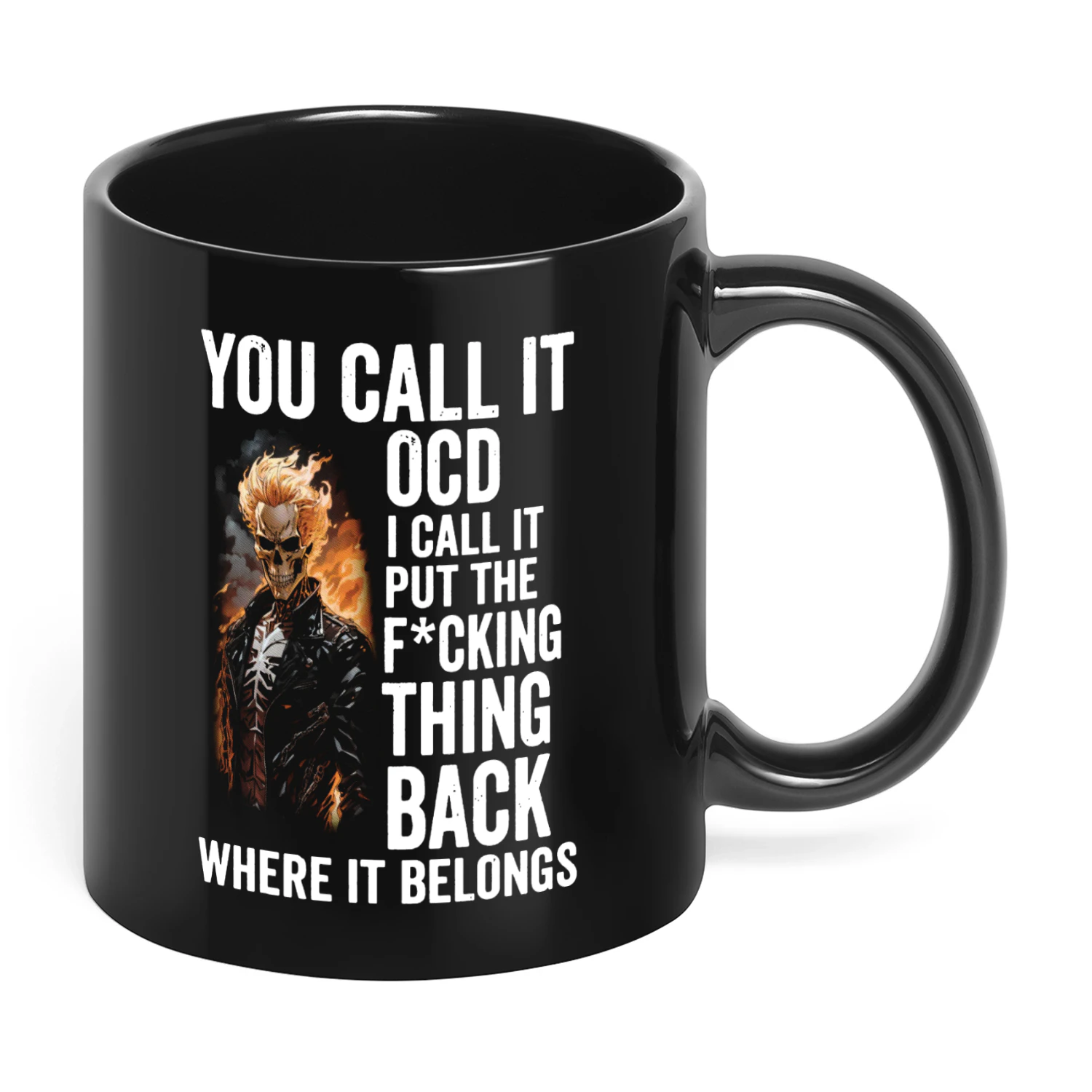 You Call It OCD I Call It Put The Skull