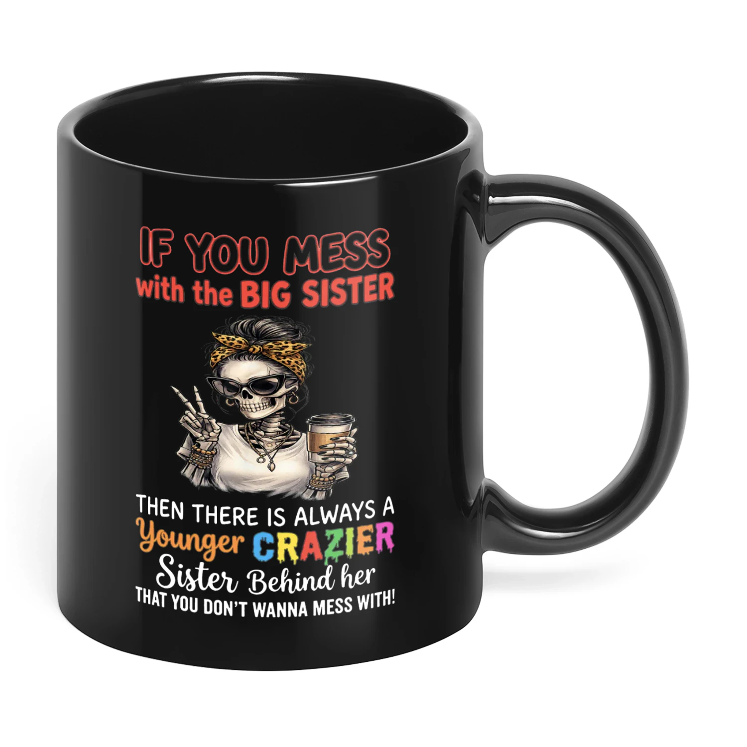 If You Mess With The Big Sister Skull