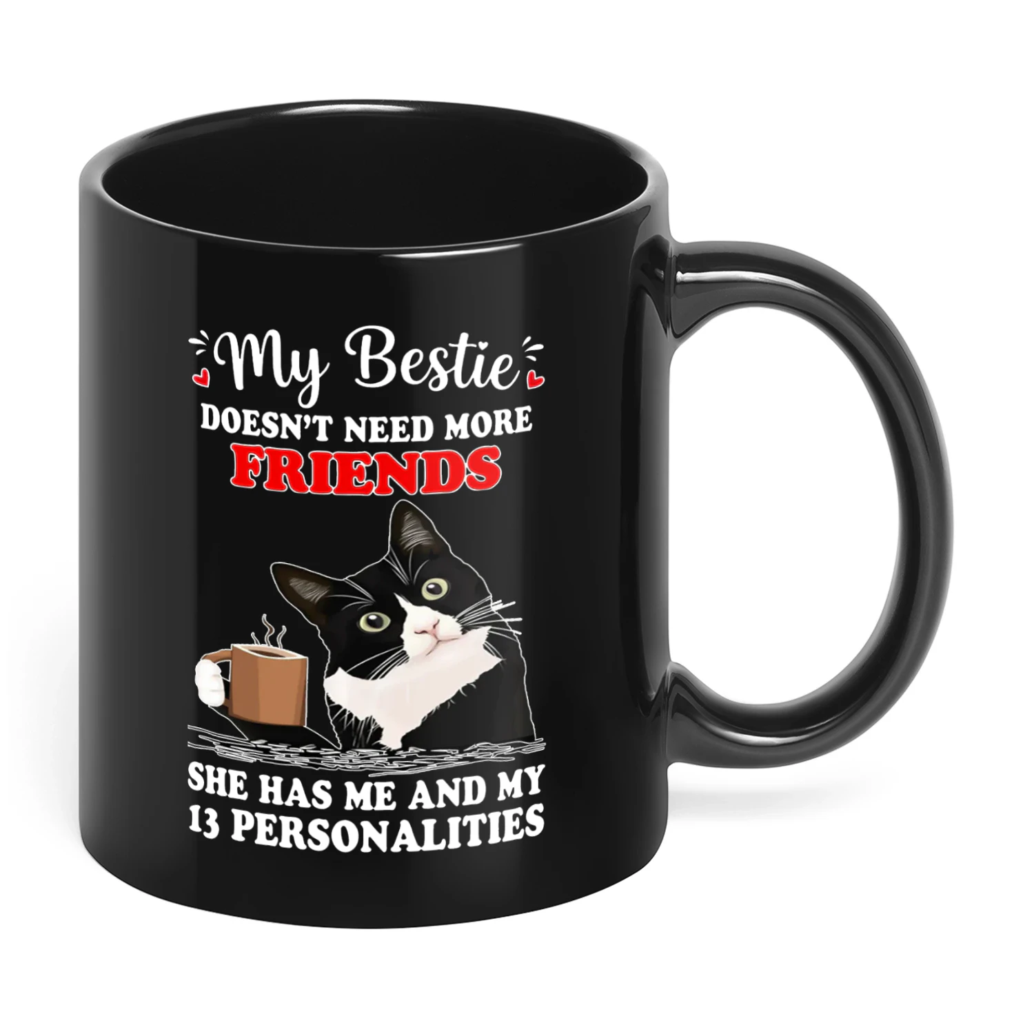 My Bestie Doesn't Need More Friends Cat