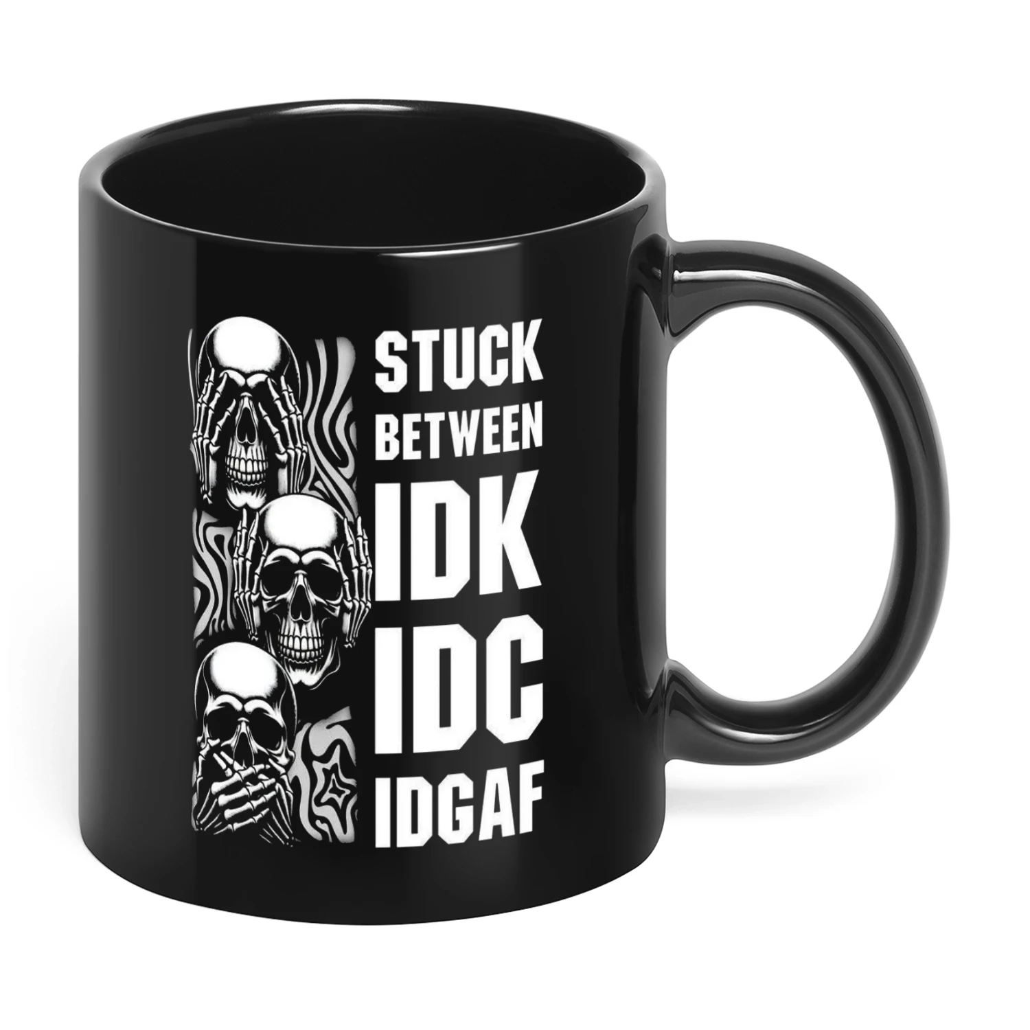 Stuck Between IDK IDC IDGAF Skull
