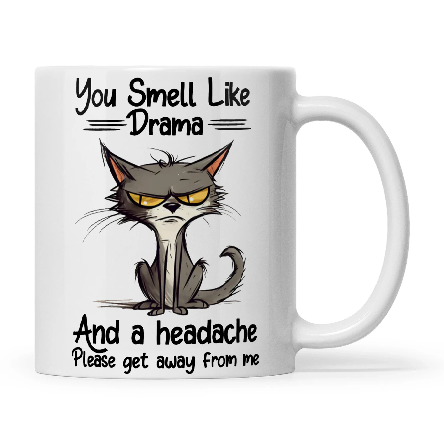 You Smell Like Drama Cat