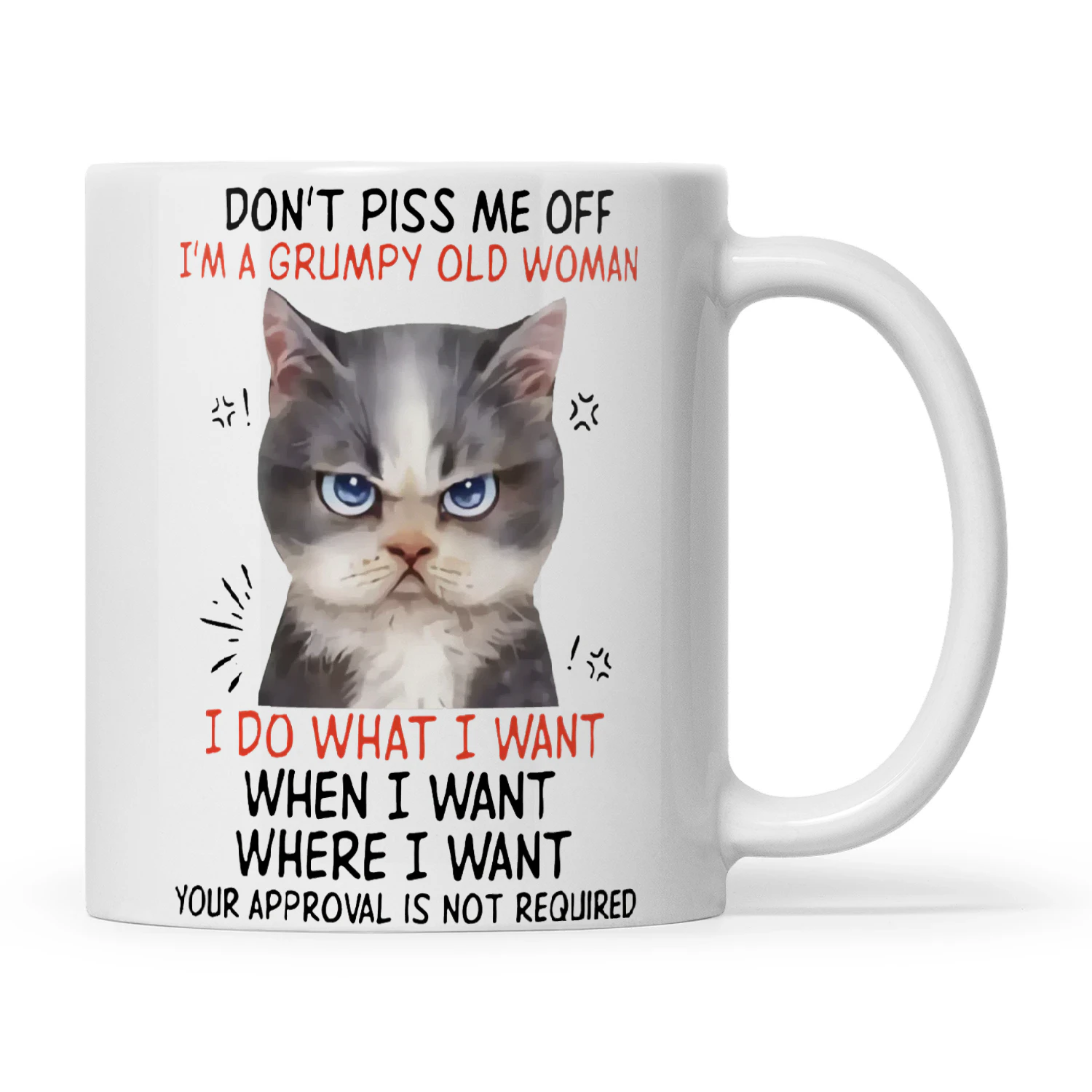 Don't Piss Me Off I'm A Grumpy Old Woman Cat