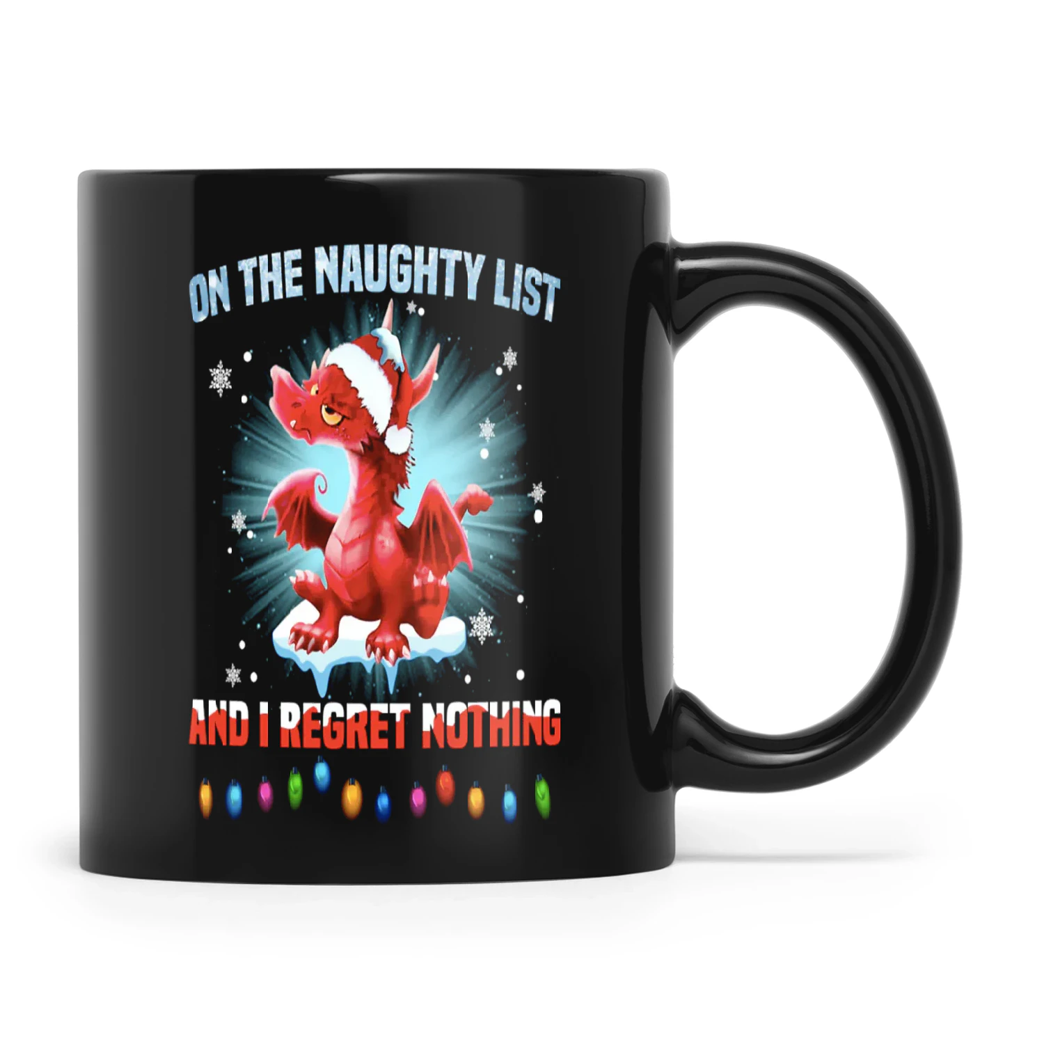 On The Naughty List And I Regret Nothing Dragon