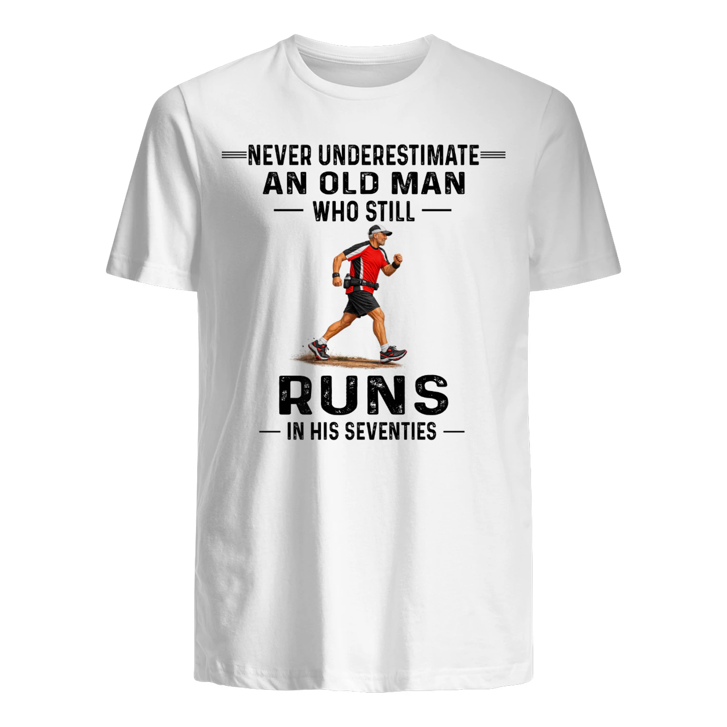 Never Underestimate A Man Who Still Runs In His Seventies