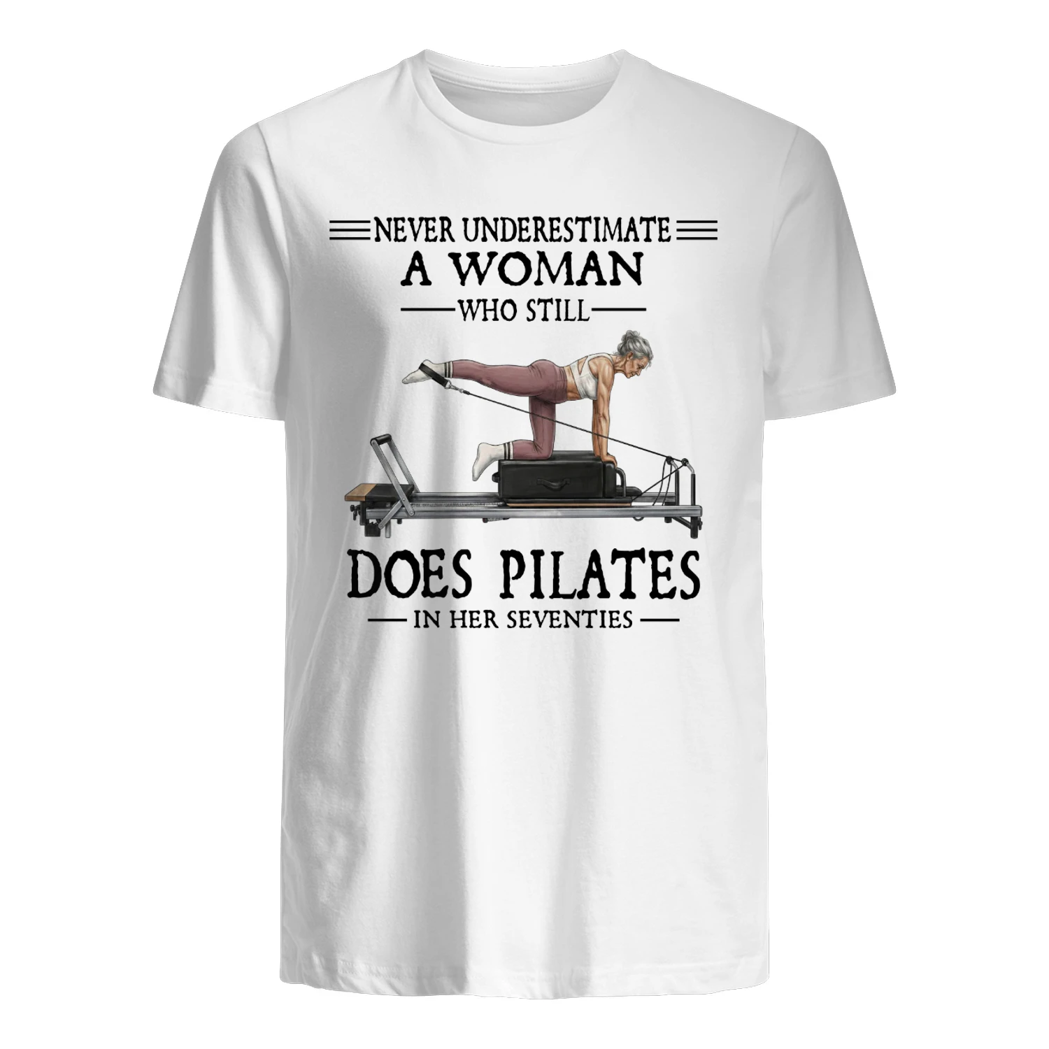 Never Underestimate A Woman Who Still Does Pilates In Her Seventies