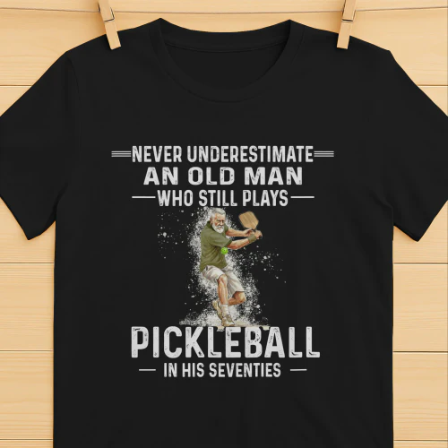 V2 Never Underestimate A Man Who Still Plays Pickleball In His Seventies