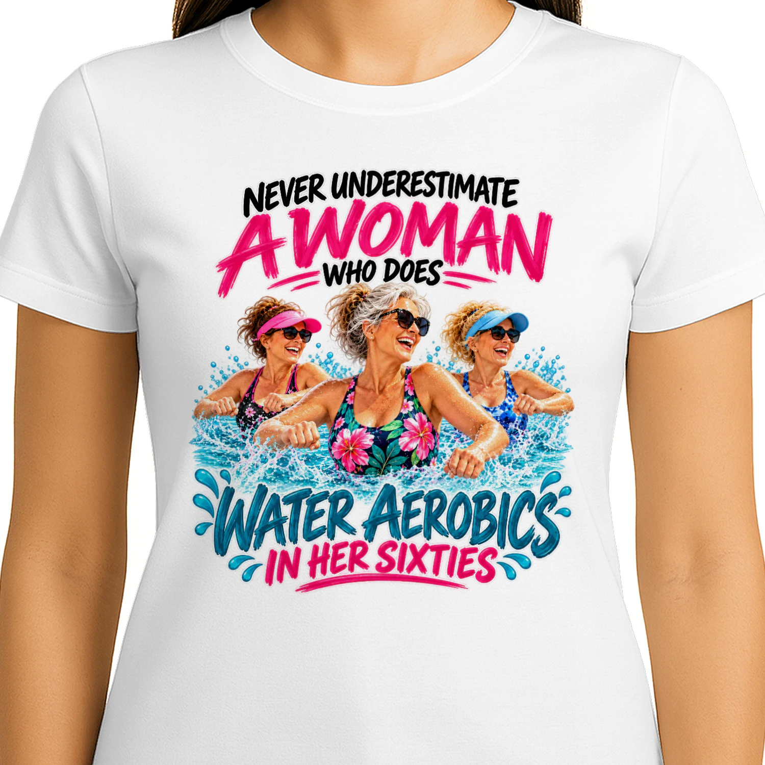 V1 Never Underestimate A Woman Who Still Does Water Aerobics In Her Sixties