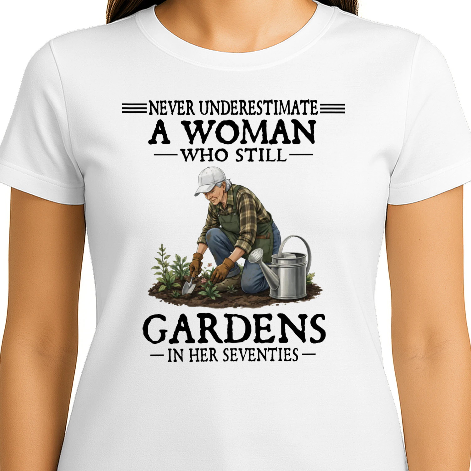 Never Underestimate A Woman Who Still Gardens In Her Seventies