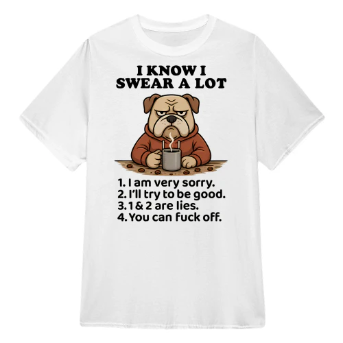 I Know I Swear A Lot - Bulldog