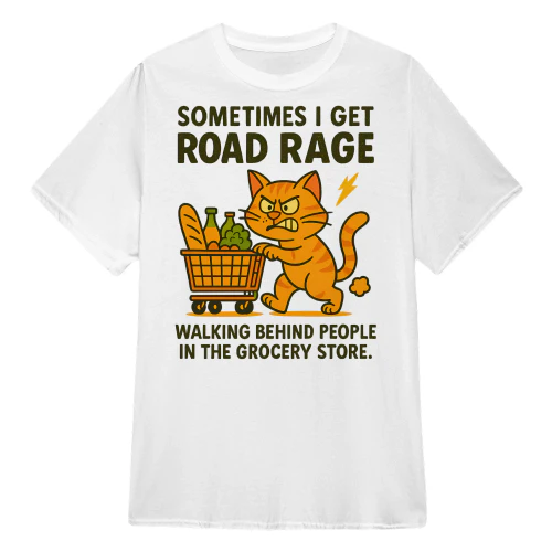Sometimes I Get Road Rage- Cat