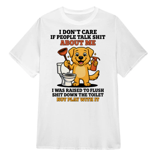I Don't Care If People Talk About Me