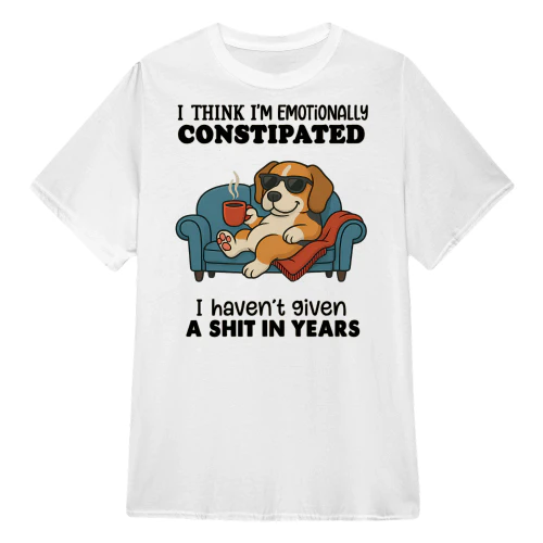 I Think I Emotionally Constipated - Beagle