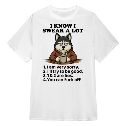 I Know I Swear A Lot - Husky