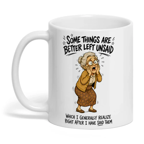 Some Things Are Better Left Unsaid - Classic Lady