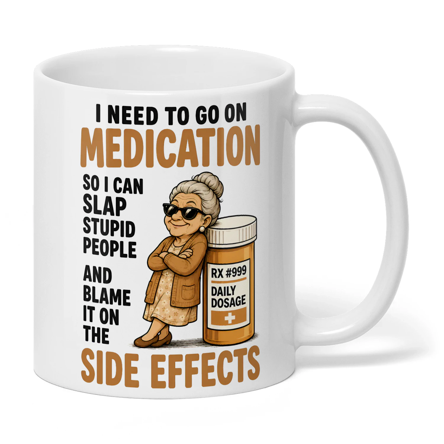 I Need To Go On Medication - Classic Lady