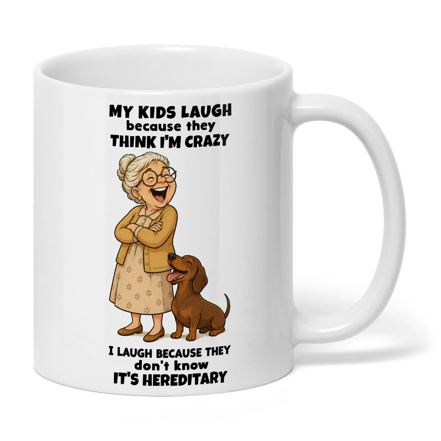 My Kids Laugh Because - Dachshund