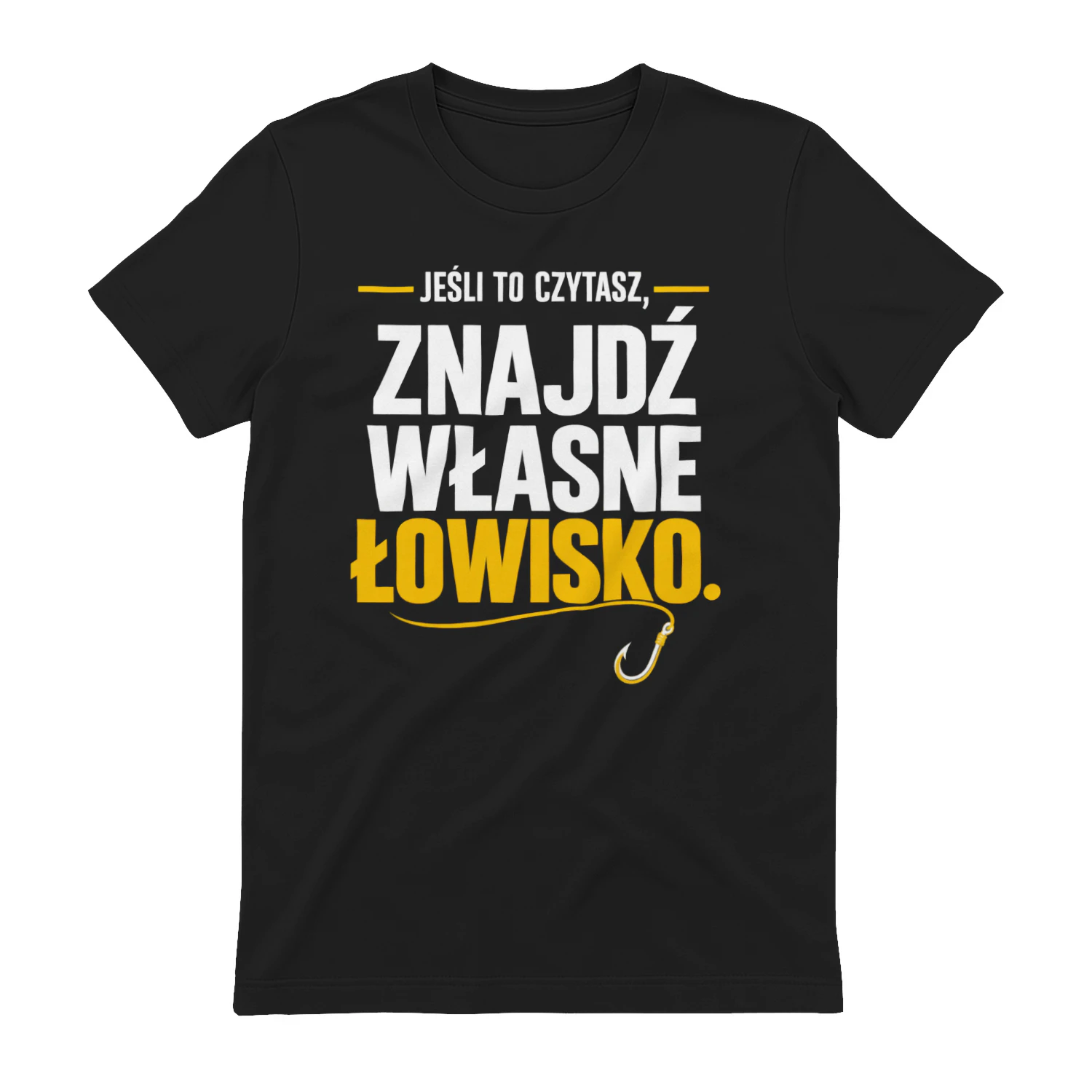 Edycja limitowana - JEŚLI TO CZYTASZ,” “ZNAJDŹ WŁASNE ŁOWISKO.