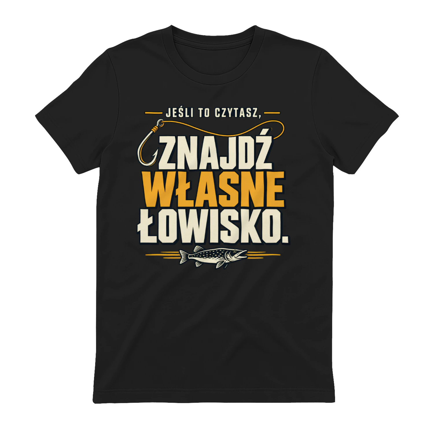 Edycja limitowana - JEŚLI TO CZYTASZ,” “ZNAJDŹ WŁASNE ŁOWISKO.