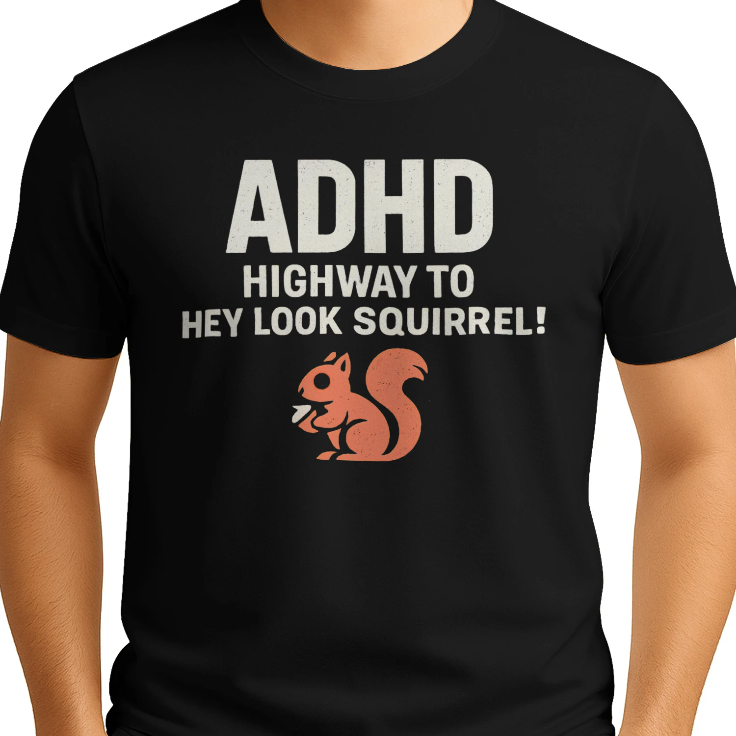 ADHD HIGHWAY TO HEY LOOK SQUIRREL SHIRT, Funny ADHD Unisex shirt gift