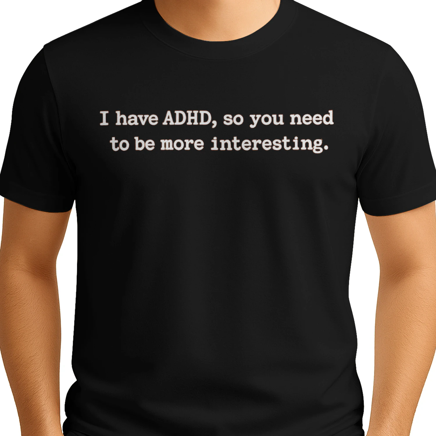 Funny ADHD T-Shirt: Sarcastic Neurodiversity Shirt, adult adhd top Classic Unisex T-shirt