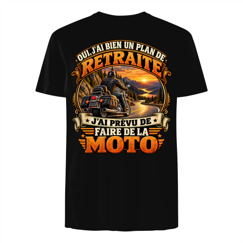 Oui, j'ai bien un PLAN DE RETRAITE, j'ai prévu de faire de la MOTO