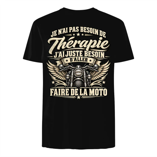 Je n'ai pas besoin de THÉRAPIE, j'ai juste besoin d'aller faire de la MOTO
