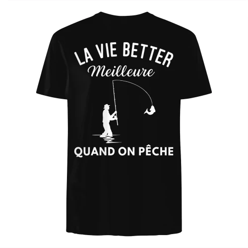 ShirtNext® La vie est meilleure quand on pêche