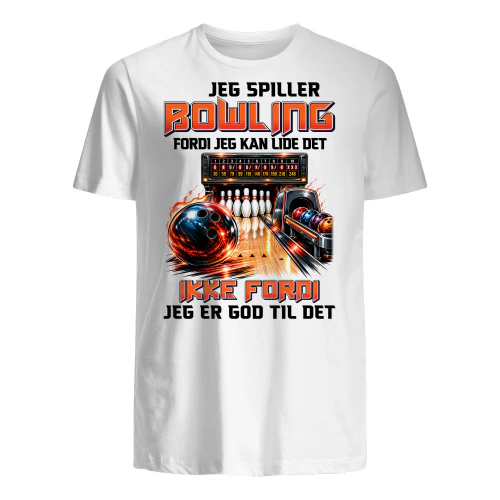 Jeg Spiller Bowling Fordi Jeg Kan Lide Det