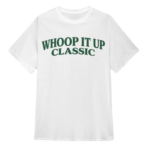 Whoop It Up Classic