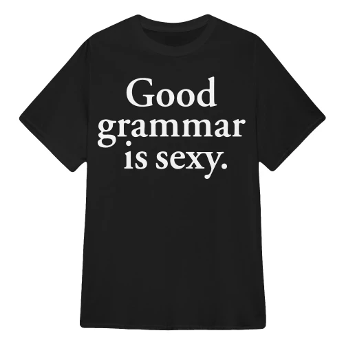 Good Grammar is Sexy
