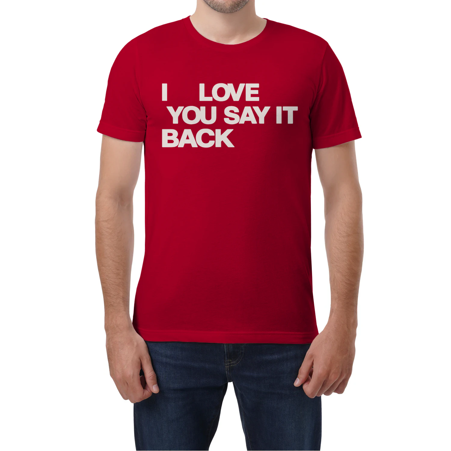 I Love You Say It Back