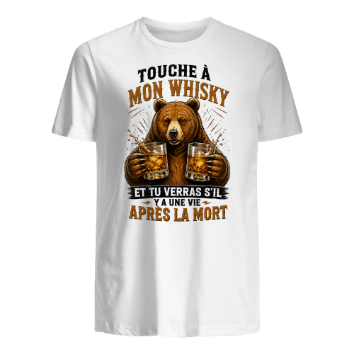 Touche à mon whisky
