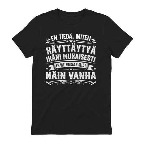 FI - EN OLE KOSKAAN OLLUT NÄIN VANHA