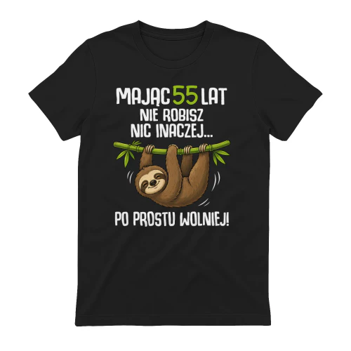 PL - Wiek do personalizacji MAJĄC [50, 60,...] LAT NIE ROBISZ NIC INACZEJ...